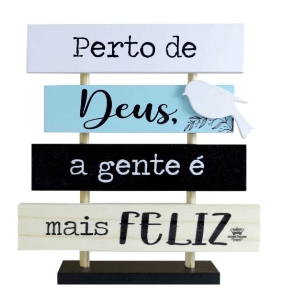 Enfeite de Mesa Placas Perto de Deus ze	